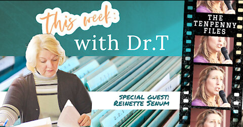 This Week with Dr. T Special Guest Reinette Senum