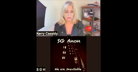 Kerry Cassidy & SG Anon - Military Intervention Soon?