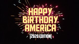 Happy Birthday America |2020 Edition|