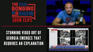 Stunning video out of Georgia emerges that requires an explanation - Dan Bongino Show Clips