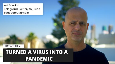 How they took a virus and made it a Pandemic