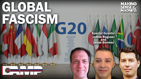 Global Fascism with James Roguski and Jason Bermas | MSOM Ep. 628