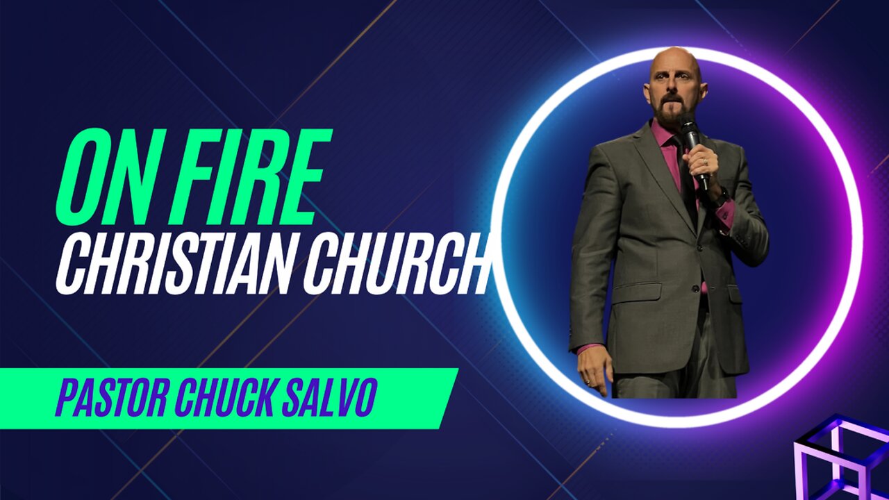 Chuck Salvo | 10.1.23 | Sunday AM | On Fire Christian Church
