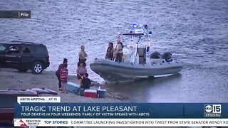 Victim's family speaks out after four deaths in four weekends at Lake Pleasant