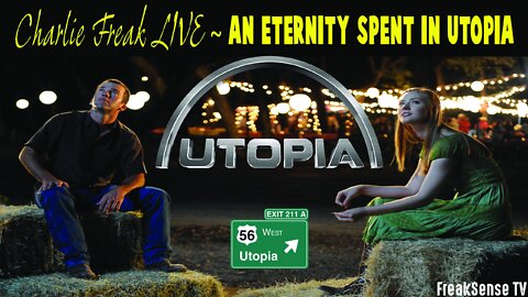 Charlie Freak LIVE ~ An Eternity Spent in Utopia, Part One