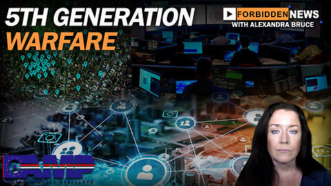 5th Generation Warfare | Forbidden News Ep. 19