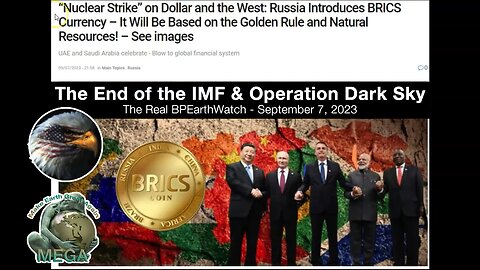 September 7, 2023 The End of the IMF & Operation Dark Sky The Real BPEarthWatch
