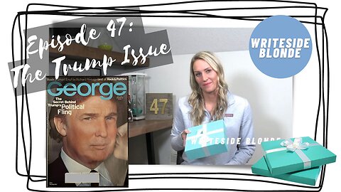 EP 47: The Trump Issue and Tiffany Blue (George Magazine, February/March 2000)