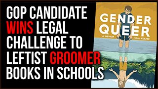 GOP Candidate Wins Legal Battle Challenging Leftist Groomer Books In Schools