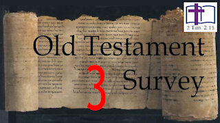 Old Testament Survey - 03: The Unity of the Bible