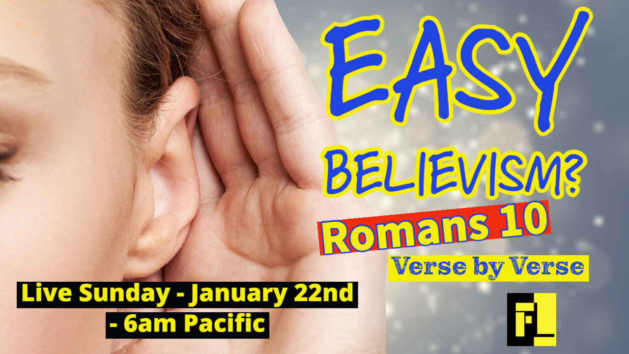 35 Romans 10 Easy Believism