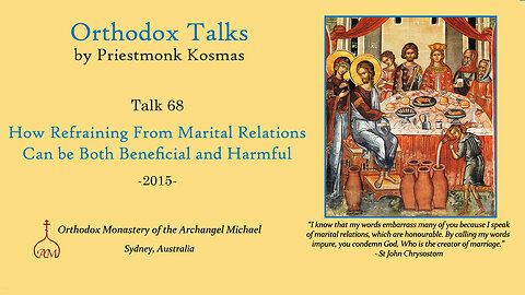 Talk 68: How Refraining From Marital Relations Can be Both Beneficial and Harmful