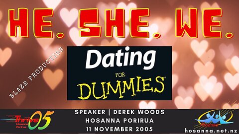 Blaze Production: He She We - Dating For Dummies (Derek Woods) | Hosanna Porirua