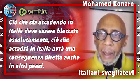 Mohamed Konarè: italiani dovete svegliarvi e liberarvi.