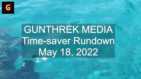 Time-saver Rundown (Free) - May 18, 2022