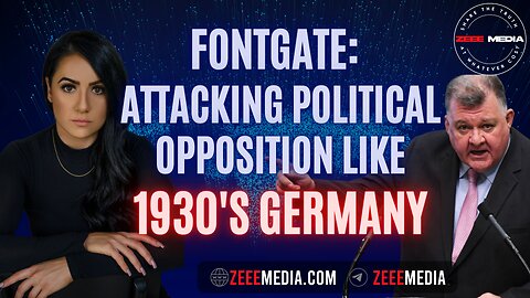 ZEROTIME: FONTGATE: Attacking Political Opposition Like 1930's Germany