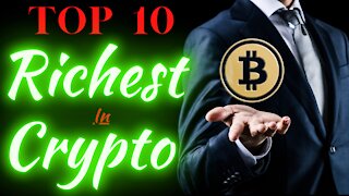 Top 10 Richest in Cryptocurrency