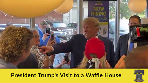 President Trump's Visit to a Waffle House
