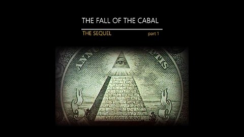 THE SEQUEL TO THE FALL OF THE CABAL - PART 1, THE BIRTH OF THE CABAL