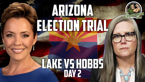 ARIZONA ELECTION TRIAL - LAKE vs HOBBS - DAY 2