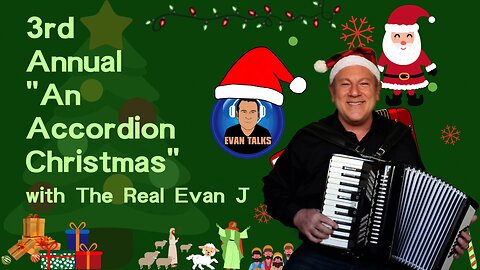 3rd Annual 'An Accordion Christmas' with The Real Evan J