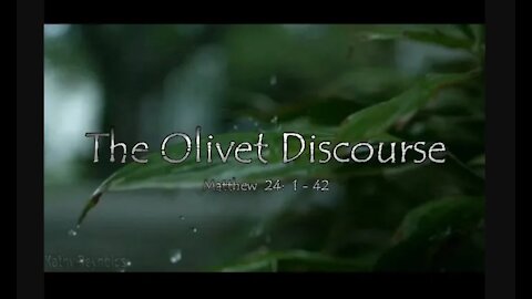 The Olivet Discourse - Bible Flicks