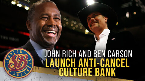 John Rich and Ben Carson Launch Anti-Cancel Culture Bank