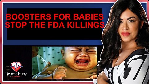 BOOSTERS 4 BABIES: STOP FDA KILLINGS