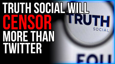 Trump's TRUTH Social Announces It Will Censor MORE Than Twitter, Using Silicon Valley AI