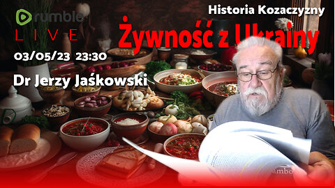 23/04/23 | LIVE 16:00 CEST | Dr. JERZY JAŚKOWSKI - Żywność z Ukrainy