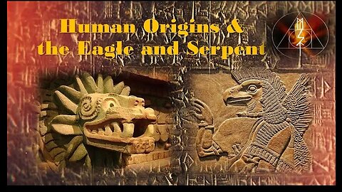 Human Origins & War of the Eagle and Serpent - Mystery School of Truth - Matthew LaCroix: Episode 2