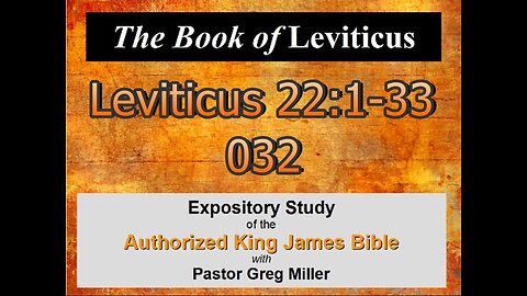 032 Leviticus 22:1-33 (Leviticus Studies)