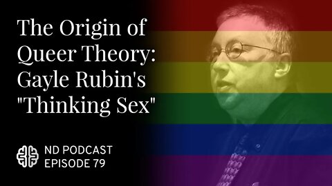 The Origin of Queer Theory: Gayle Rubin's "Thinking Sex"