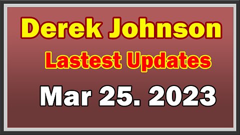 Derek Johnson Latest Updates 3.25.23! - Must Video