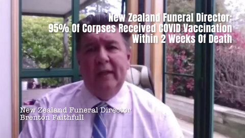 New Zealand Funeral Director: 95% Of Corpses Received COVID Vaccination Within 2 Weeks Of Death