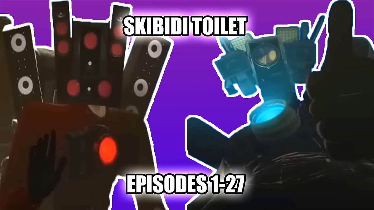 Skibidi Toilet EPISODES