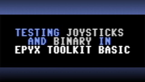 JOYSTICKS and BINARY in Epyx Toolkit Basic | Commodore 64