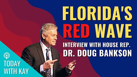 Why Didn’t Florida’s Big Red Wave Sweep the Rest of the Nation? Interview with Dr Doug Bankson