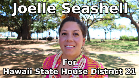 Joelle Seashell for Hawaii State House District 21