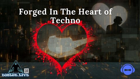 Forged In The Heart of Techno | DJ Blue