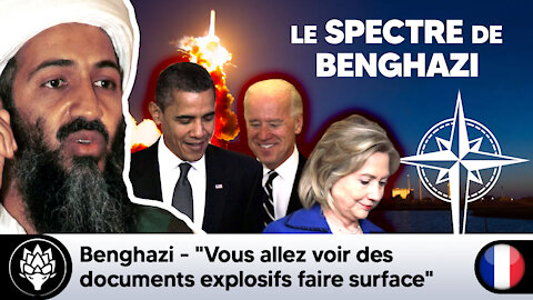 Benghazi 👉 "Vous allez voir des documents explosifs 💥 faire surface"