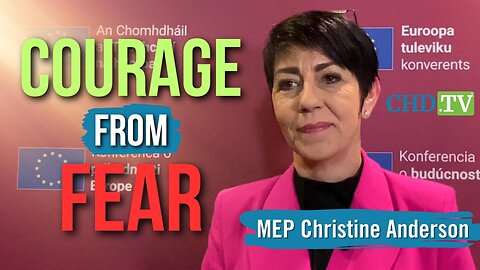 MEP Christine Anderson Reveals Where She Gets Her Courage From
