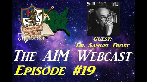 AIM #19 - Discussing Full-Preterism with Dr. Sam Frost