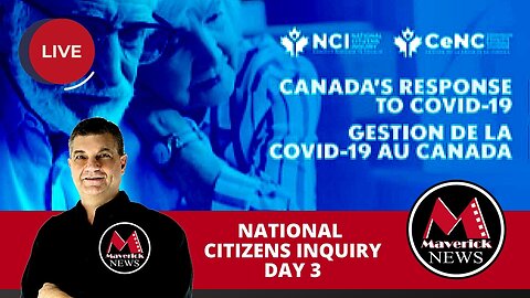 National Citizens Inquiry Into Covid Response: Day 3 Truro Nova Scotia ( Maverick News Live )
