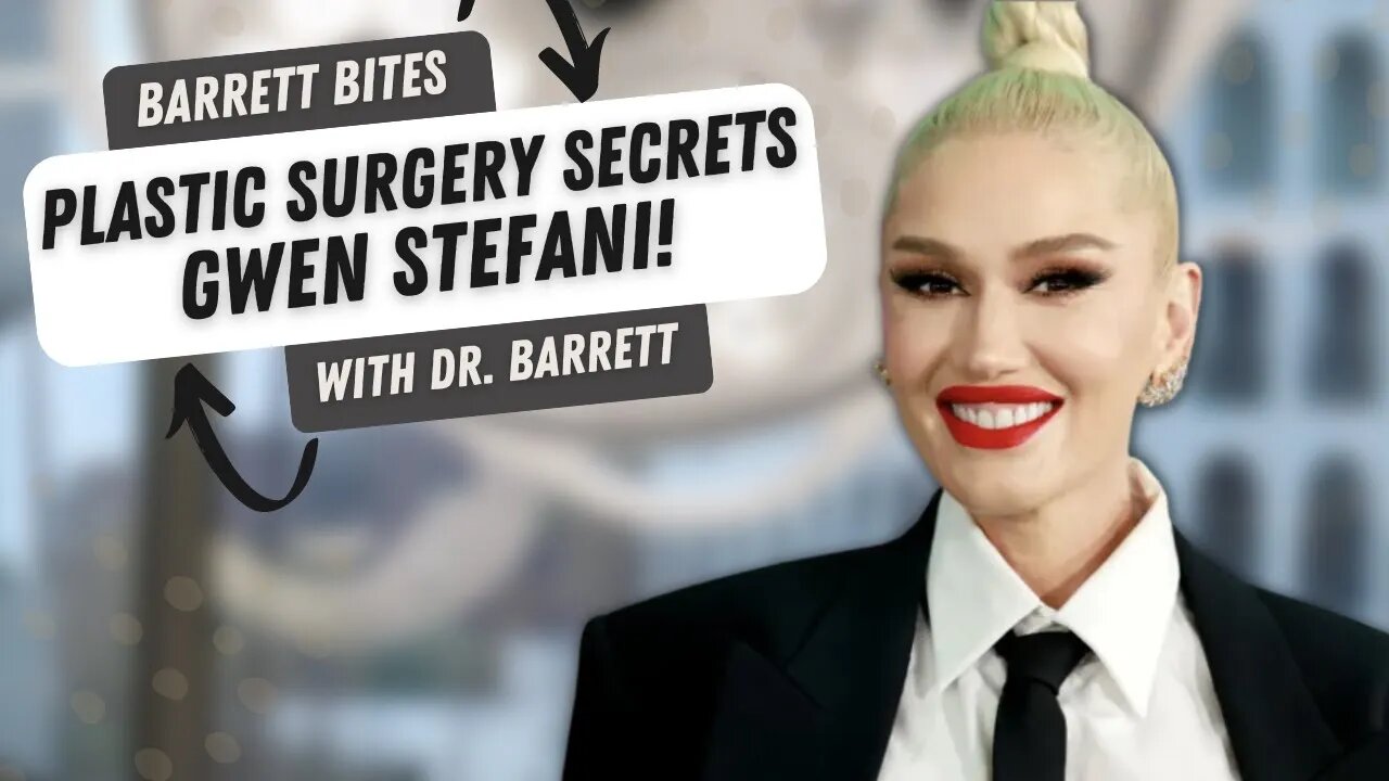 Plastic Surgery Secrets Gwen Stefani Barrett Plastic Surgery 2201