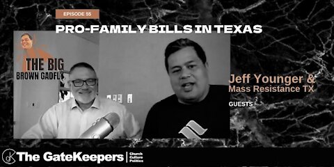 Pro-Family Bills in Texas, featuring Jeff Younger & Mass Resistance TX