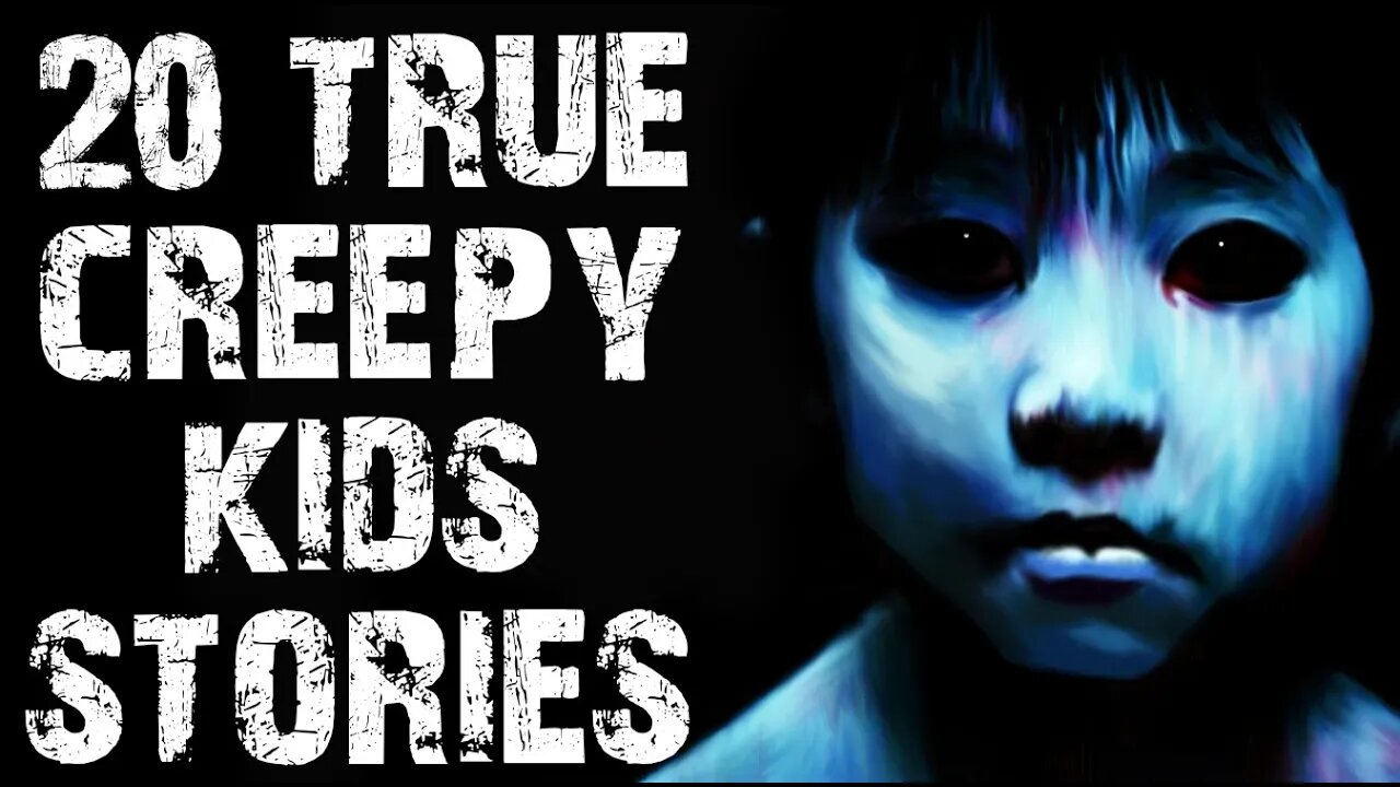 20 TRUE Extremely Disturbing Creepy Kids Scary Stories | Horror Stories ...
