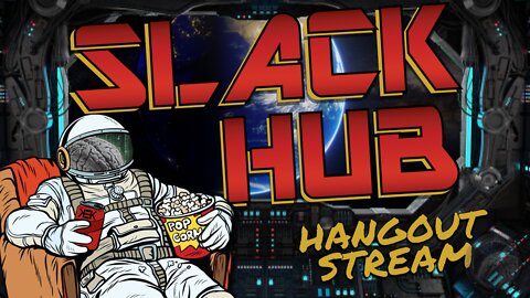 Slack Hub 97: Covid911 Insurgency, Riff Trax Attempt, Hypercharge Game, & Silly Science Doc