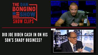 Did Joe Biden cash in on his son’s shady business? - Dan Bongino Show Clips