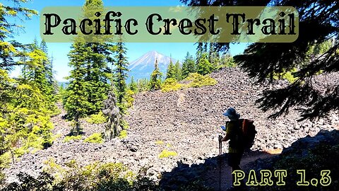 Father Son Adventure On The Pacific Crest Trail - Part 1.3